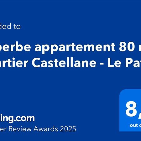 Suberbe Appartement 80 M2 Quartier Castellane - Le Patio - 마르세유 외부 사진
